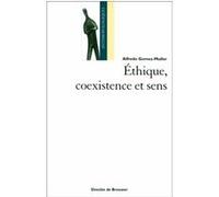Ethique, coexistence et sens