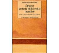 Éthique comme philosophie première Emmanuel Levinas (Auteur), Lidia Breda (Direction), Jacques Rolland (Préface)