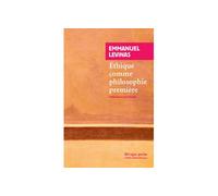 Éthique comme philosophie première - Emmanuel Levinas - Rivages - Poche - Essai