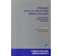 ETHIQUE DANS LES STRUCTURES MEDICO-SOCIALES. CARNETS DE L'EEBO N 4 (0000)