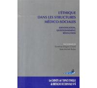 Ethique dans les structures medico-sociales. carnets de l'eebo n 4 - Jean-Michel Boles - Sauramps Medical - broché - Scolaire / Universitaire