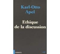 Éthique de la discussion Karl Otto Apel (Auteur)