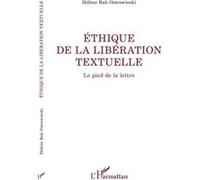 Ethique De La Libération Textuelle - Le Pied De La Lettre