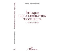 Ethique De La Libération Textuelle - Le Pied De La Lettre