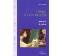 Ethique de la négociation Rhétorique et pratique - Patrick Kalason - L'harmattan - broché - Etude