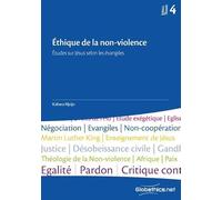 Éthique de la non-violence: Études sur Jésus selon les évangiles