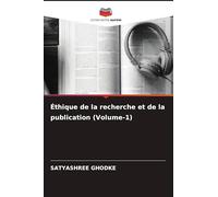 Éthique de la recherche et de la publication (Volume-1)