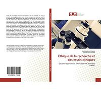 Éthique de la recherche et des essais cliniques: Cas des Procréations Médicalement Assistées "P.M.A"
