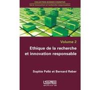 Éthique De La Recherche Et Innovation Responsable Pelle, Sophie , Reber, Bernard (Auteur)