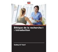 Éthique de la recherche I: Introduction