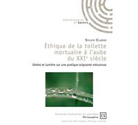 Éthique de la toilette mortuaire à l'aube du XXIe siècle