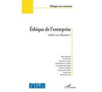 Ethique de l'entreprise : réalité ou illusion ?