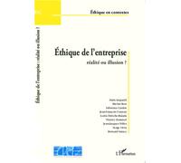 Ethique de l'entreprise : réalité ou illusion ? - Fondation Ostad Elahi - L'harmattan - broché - Etude