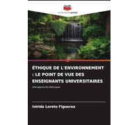 Éthique de l'Environnement: Le Point de Vue Des Enseignants Universitaires