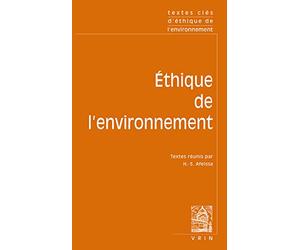 Ethique de l'environnement : Nature, valeur, respect