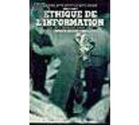 Ethique De L'information - Essai Sur La Déontologie Journalistique