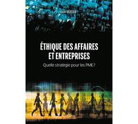 Éthique des affaires et entreprises - Quelle stratégie pour les PME? - Jean Nkaham - Verone Eds - broché - Essai