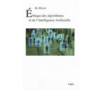 Éthique des algorithmes et de l'Intelligence Artificielle - Maël Pégny - Vrin - broché - Essai