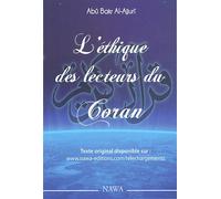 Ethique des lecteurs du Coran (L')
