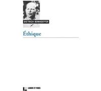 Ethique Dietrich Bonhoeffer (Auteur)