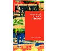Ethique, droit et maladie d'Alzheimer - Anne Meyer-Heine - Academia Eds - broché - Essai