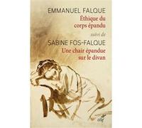 Ethique du corps epandu Emmanuel Falque (Auteur), Sabine Fos-Falque (Auteur)