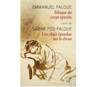 Ethique du corps epandu Suivi de Une chair épandue sur le divan - Emmanuel Falque - Cerf - broché - Etude