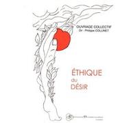 Éthique du désir Philippe Collinet (Auteur)