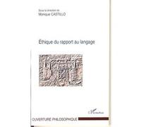 Ethique du rapport au langage Monique Castillo (Auteur)