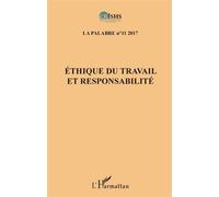 Ethique du travail et responsabilité Année 2017 - Jean Patrice Ake - L'harmattan - broché - Revue