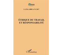 Ethique du travail et responsabilité Année 2017 - Jean Patrice Ake - L'harmattan - broché - Revue