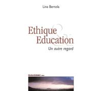 Ethique & éducation : Un autre regard