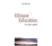 Ethique & Éducation - Un Autre Regard