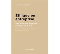 Éthique en entreprise Une première approche pratique de A à Z - Jacques Clergeot - Episteme - broché - Guide