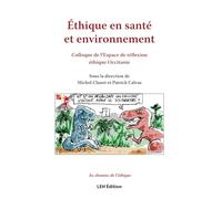 Ethique en santé et environnement: Colloque de l'Espace de réflexion éthique Occitanie