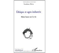 Vandana Shiva – Ethique et agro-industrie – L'Harmattan – Broché