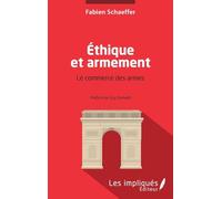 Ethique et armement: Le commerce des armes