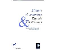 Éthique et commerce Réalités et illusions - Frédéric Mertz - L'harmattan - broché - Etude