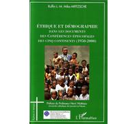 Ethique et démographie dans les documents des Conférences épiscopales des cinq continents (1950-2000) - Ruffin L.M. Mika Mfitzsche - L'harmattan - broché - Etude