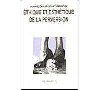 Ethique et esthetique de la perversion - Janine Chasseguet-Smirgel - Champ Vallon - broché - Essai