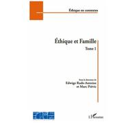 Ethique Et Famille - Tome 1