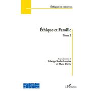 Ethique et Famille (Tome 2) - Fondation Ostad Elahi - L'harmattan - broché - Essai