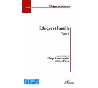 Ethique Et Famille - Tome 3