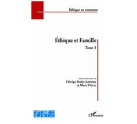 Ethique Et Famille - Tome 3