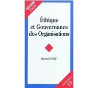 Ethique et gouvernance des organisations PIGE/BENOOT (Auteur)