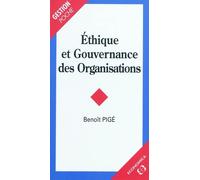 Ethique et gouvernance des organisations - PIGE/BENOOT - Economica - Poche - Etude