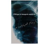 Francis Weill – Ethique et imagerie médicale – Ne respirez plus ! – Broché