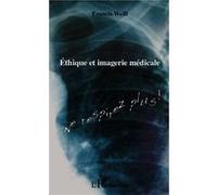 Francis Weill – Ethique et imagerie médicale – Ne respirez plus ! – Broché