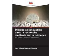 Éthique et innovation dans la recherche médicale sur la démence
