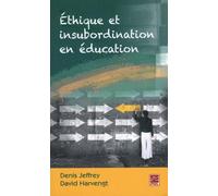 Ethique et insubordination en éducation